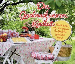 Der Geschmack unserer Kindheit von Heuer,  Ina, Knese,  Gina, Krein,  Ralf, Verlag,  indigo