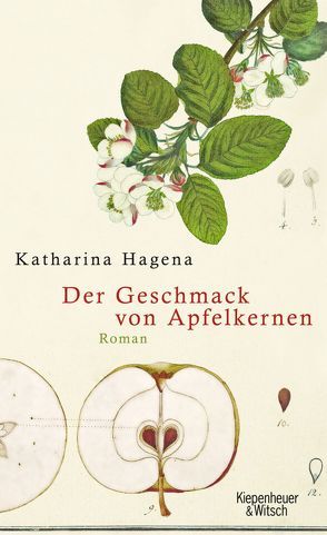 Der Geschmack von Apfelkernen von Hagena,  Katharina