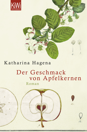 Der Geschmack von Apfelkernen von Hagena,  Katharina