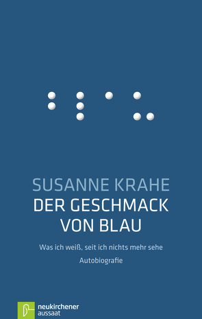 Der Geschmack von Blau von Krahe,  Susanne