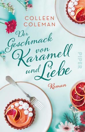 Der Geschmack von Karamell und Liebe von Coleman,  Colleen, Hoffmann,  Sina