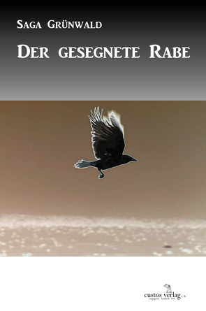 Der gesegnete Rabe von Grünwald,  Saga