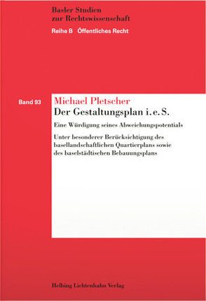 Der Gestaltungsplan i.e.S. von Pletscher,  Michael