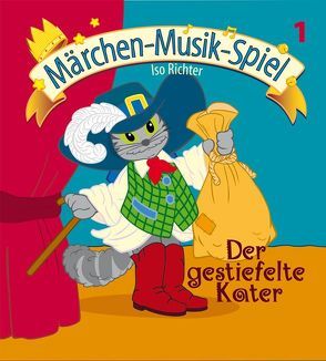 Der gestiefelte Kater (inkl. Playback-CD) von Richter,  Iso, Vera,  Juchelková