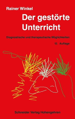 Der gestörte Unterricht von Winkel,  Rainer