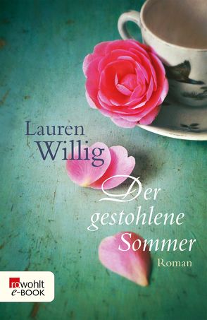 Der gestohlene Sommer von Sandberg-Ciletti,  Mechtild, Willig,  Lauren