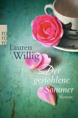 Der gestohlene Sommer von Sandberg-Ciletti,  Mechtild, Willig,  Lauren