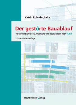 Der gestörte Bauablauf. von Rohr-Suchalla,  Katrin