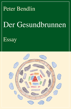 Der Gesundbrunnen von Bendlin,  Peter