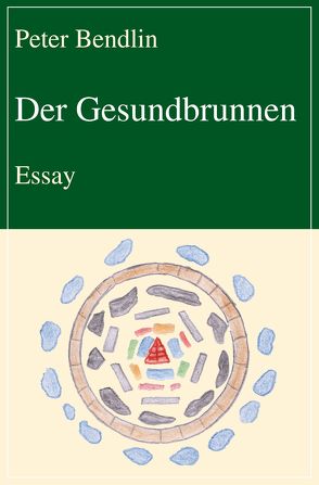 Der Gesundbrunnen von Bendlin,  Peter