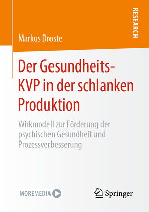 Der Gesundheits-KVP in der schlanken Produktion von Droste,  Markus