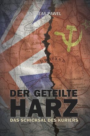 Diamantsaga aus dem Harz / Der geteilte Harz von Pawel,  Andreas