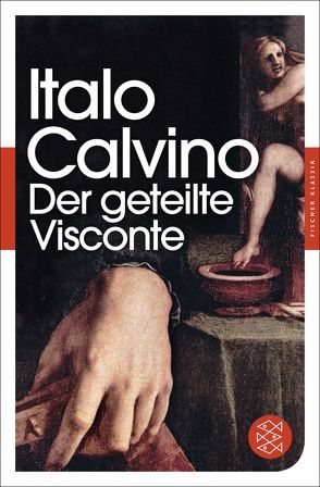 Der geteilte Visconte von Calvino,  Italo, Nostitz,  Oswalt von