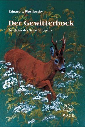 Der Gewitterbock von Eduard,  Wosilovsky von, Frank,  Gerhard, Reif,  Klaus P, Steckel,  Diana