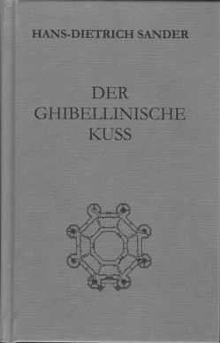 Der ghibellinische Kuß von Sander,  Hans-Dietrich