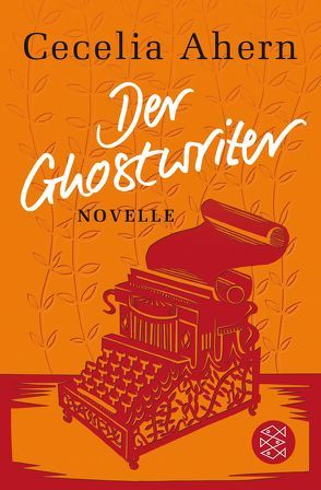 Der Ghostwriter von Ahern,  Cecelia, Strüh,  Christine