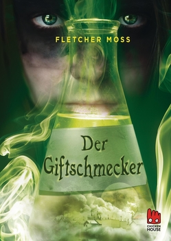 Der Giftschmecker von Böhmert,  Frank, Moss,  Fletcher