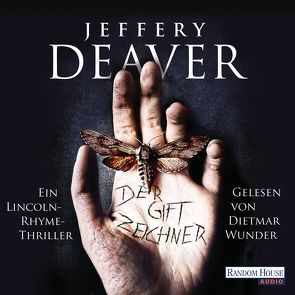 Der Giftzeichner von Deaver,  Jeffery, Haufschild,  Thomas, Wunder,  Dietmar