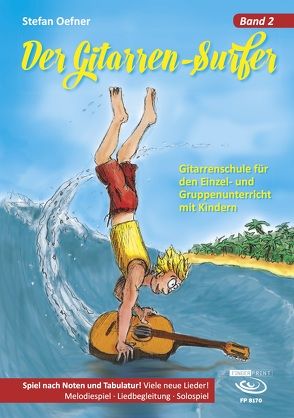 Der Gitarrensurfer – Band 2 von Oefner,  Stefan