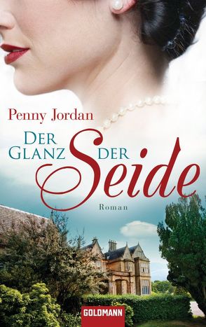 Der Glanz der Seide von Jordan,  Penny, Lingsminat,  Petra, Willems,  Elvira