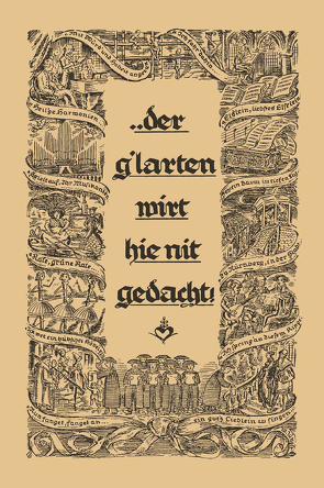 … der g´larten wirt hie nit gedacht! von Altemark,  Joachim