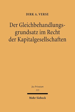 Der Gleichbehandlungsgrundsatz im Recht der Kapitalgesellschaften von Verse,  Dirk A.