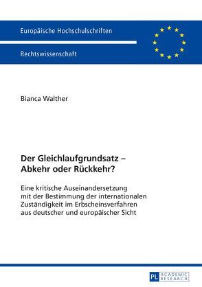 Der Gleichlaufgrundsatz – Abkehr oder Rückkehr? von Walther,  Bianca