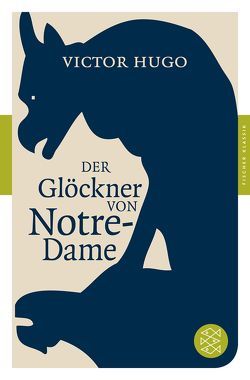 Der Glöckner von Notre-Dame von Hugo,  Victor, Meier,  Hugo