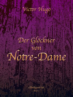 Der Glöckner von Notre-Dame von Victor,  Hugo