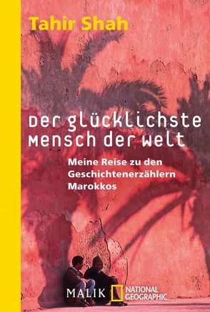 Der glücklichste Mensch der Welt von O'Brien,  Andrea, Shah,  Tahir