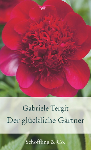 Der glückliche Gärtner von Tergit,  Gabriele