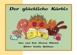 Der glückliche Kürbis von Dittrich,  Doreen