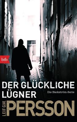 Der glückliche Lügner von Kuhn,  Wibke, Persson,  Leif GW