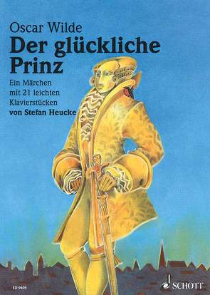 Der glückliche Prinz von Heucke,  Stefan, Smith,  Brigitte