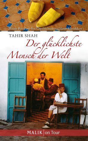Der glücklichste Mensch der Welt von O'Brien,  Andrea, Shah,  Tahir
