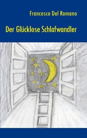 Der glücklose Schlafwandler von Del Romano,  Francesco