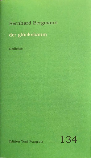 der glücksbaum von Bergmann,  Bernhard