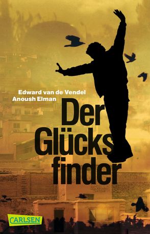 Der Glücksfinder von Elman,  Anoush, Erdorf,  Rolf, van de Vendel,  Edward