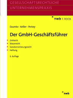 Der GmbH-Geschäftsführer von Daumke,  Michael, Keßler,  Jürgen, Perbey,  Uwe