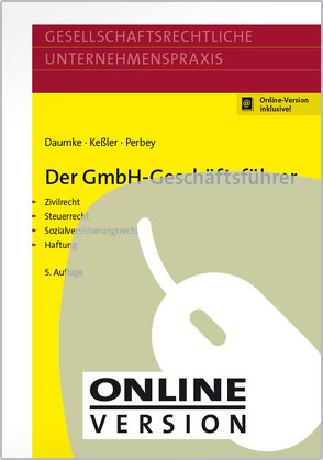 Der GmbH-Geschäftsführer von Daumke,  Michael, Keßler,  Jürgen, Perbey,  Uwe