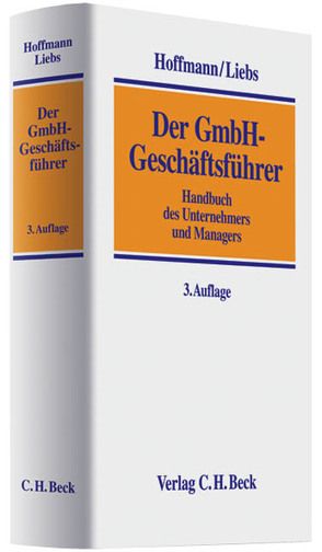 Der GmbH-Geschäftsführer von Beukelmann,  Stephan, Bucksch,  Wolfgang, Corzilius,  Udo, Hoffmann,  Dietrich, Liebs,  Rüdiger, Möller,  Jan Gerd, Weise,  Frank-J.