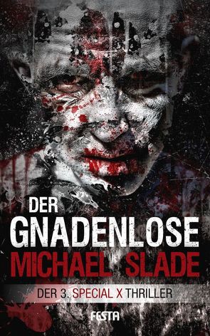 Der Gnadenlose von Slade,  Michael