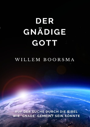 Der Gnädige Gott von Boorsma,  Willem