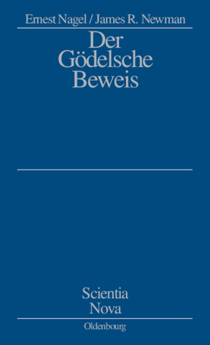 Der Gödelsche Beweis von Nagel,  Ernest, Newman,  James R.