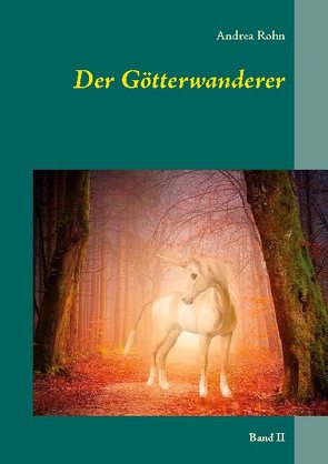 Der Götterwanderer von Rohn,  Andrea