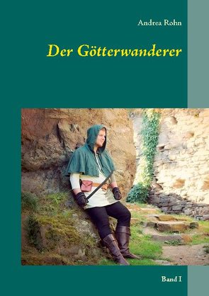 Der Götterwanderer von Rohn,  Andrea