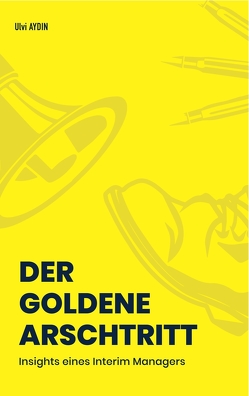 Der goldene Arschtritt von AYDIN,  Ulvi