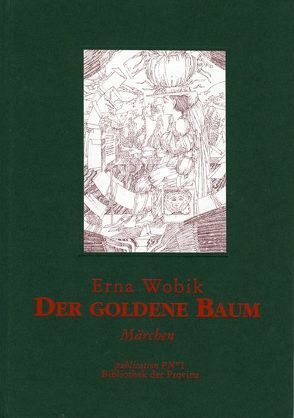 Der Goldene Baum von Hutter,  Wolfgang, Pils,  Richard, Wobik,  Erna