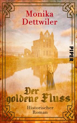 Der goldene Fluss von Dettwiler,  Monika