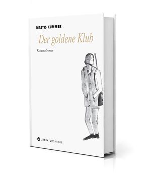 Der goldene Klub von Kummer,  Mattis